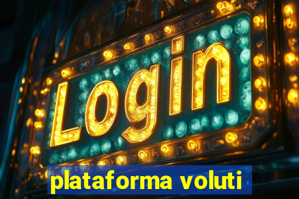 plataforma voluti